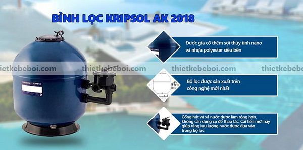 Tính năng bình lọc bể bơi Kripsol AK 2018 van ngang