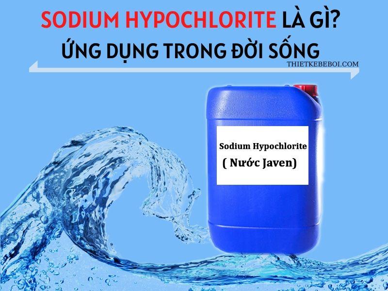 Sodium Hypochlorite là gì