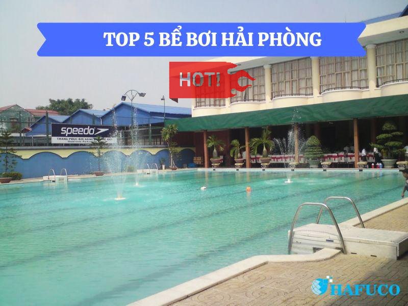 Top #5 Bể Bơi Hải Phòng [Hot Nhất] Nên Đến Năm 2023