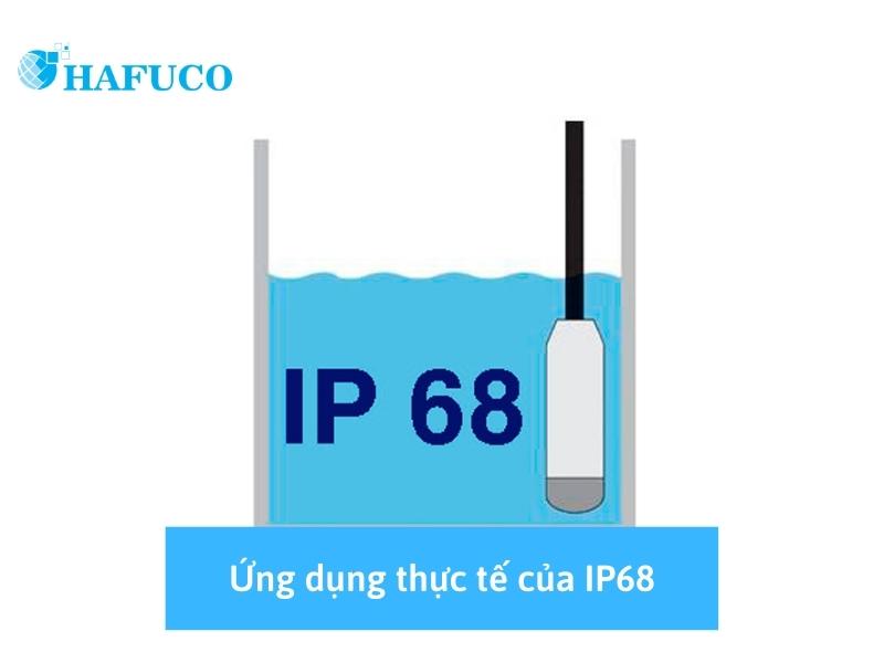 Ứng dụng thức tế của IP68