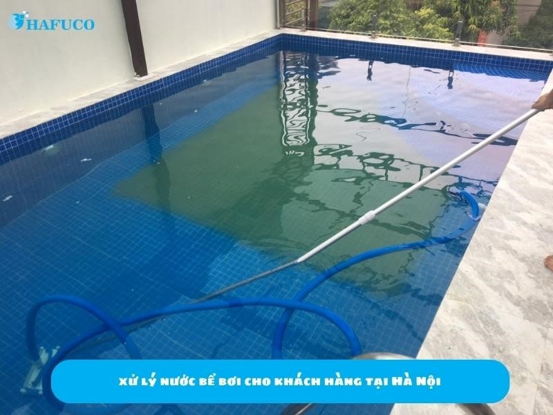Hafuco xử lý nước bể bơi cho khách hàng tại TP Hà Nội - Hafuco