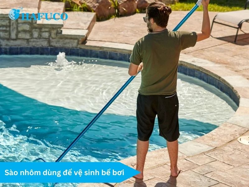 Sào nhôm bể bơi được dùng để vệ sinh hồ bơi