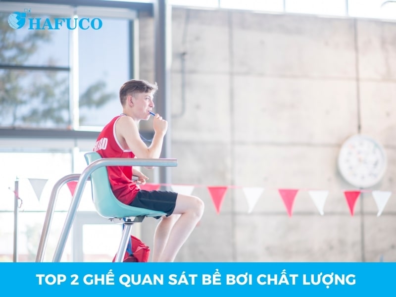 Ghế quan sát bể bơi