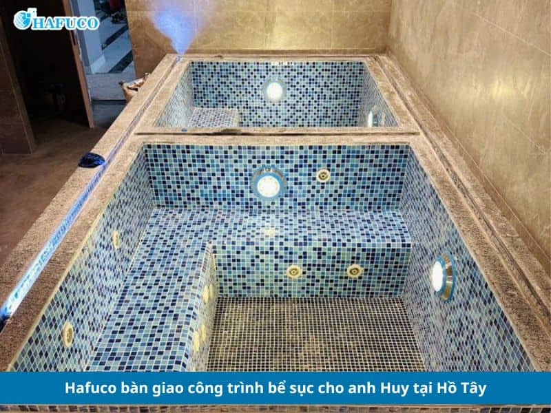 Hafuco bàn giao công trình bể sục cho anh Huy tại Hồ Tây