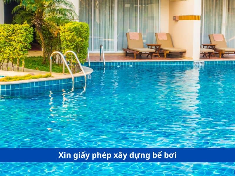 Xin giấy phép xây dựng bể bơi