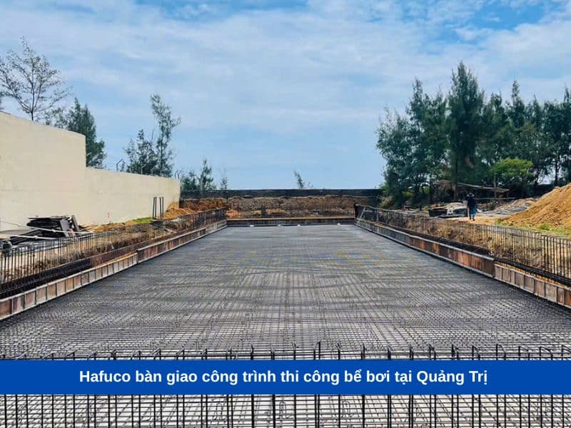 Hafuco bàn giao công trình thi công bể bơi tại Quảng Trị