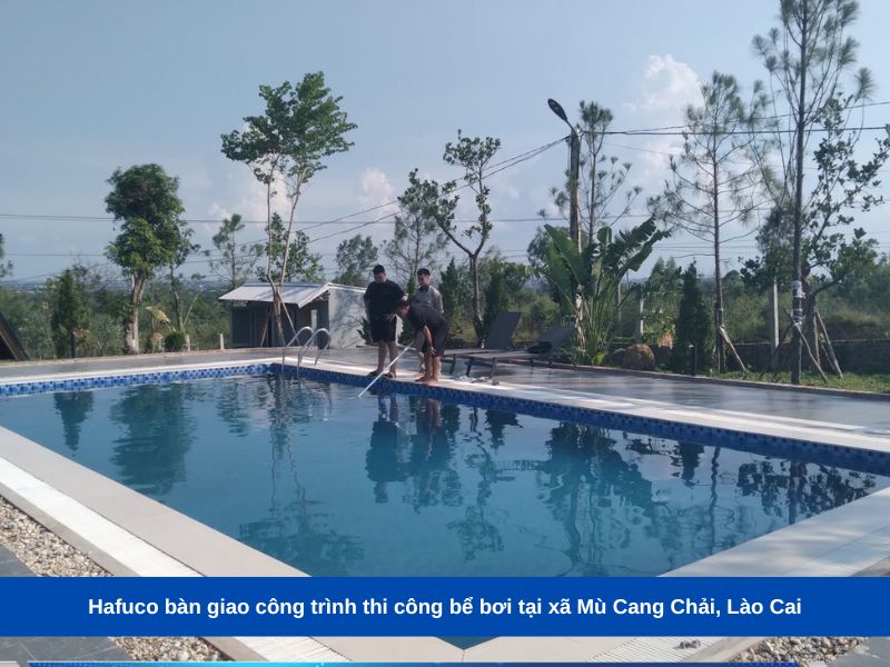 Hafuco bàn giao công trình thi công bể bơi tại xã Mù Cang Chải, Lào Cai