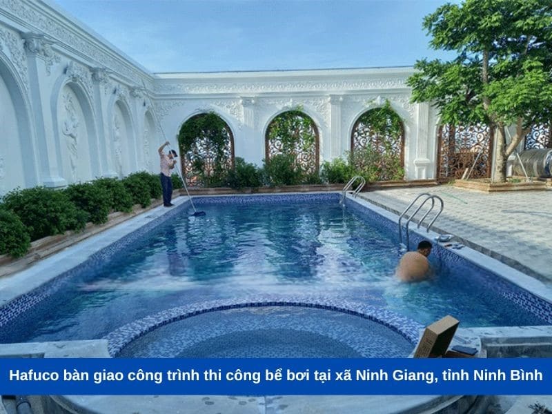 Hafuco bàn giao công trình thi công bể bơi tại xã Ninh Giang, tỉnh Ninh Bình