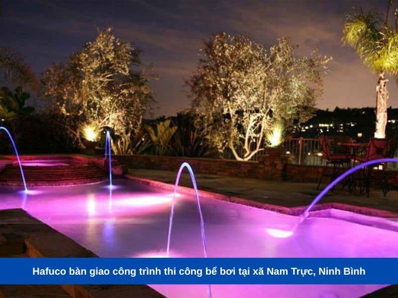 Hafuco bàn giao công trình thi công bể bơi tại xã Nam Trực, Ninh Bình