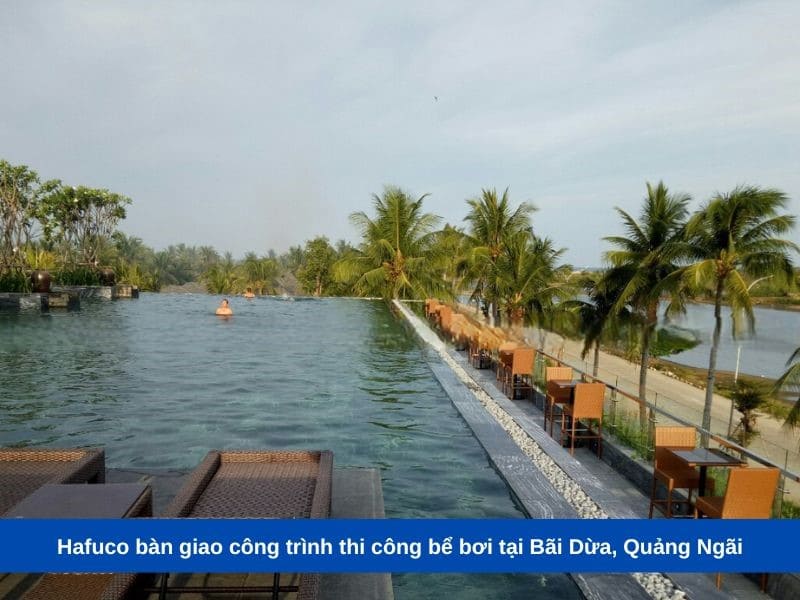 Hafuco bàn giao công trình thi công bể bơi tại Bãi Dừa, Quảng Ngãi