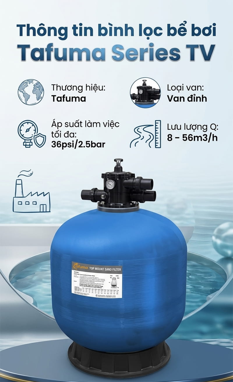 Bình lọc bể bơi Tafuma Series TV