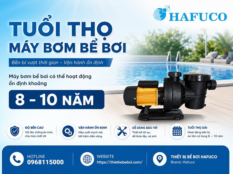 Tuổi thọ máy bơm bể bơi