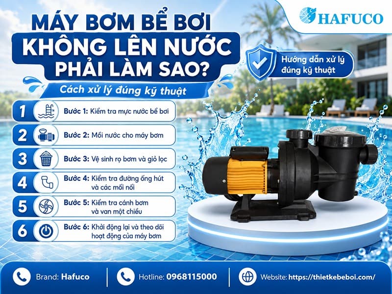 Máy bơm bể bơi không lên nước phải làm sao? Cách xử lý đúng kỹ thuật