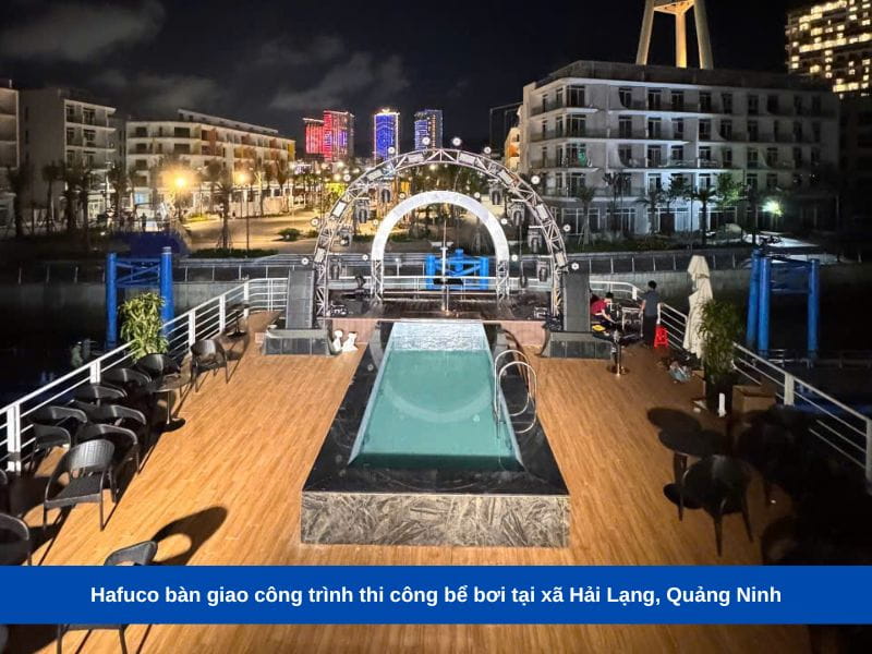 Hafuco bàn giao công trình thi công bể bơi tại xã Hải Lạng, Quảng Ninh