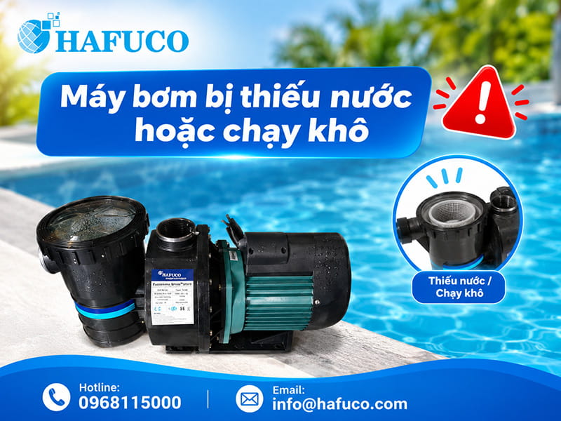 Máy bơm bị thiếu nước hoặc chạy khô