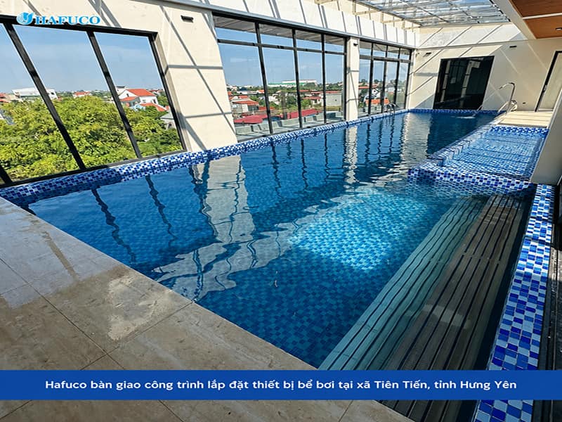 Hafuco bàn giao công trình lắp đặt thiết bị bể bơi tại xã Tiên Tiến, tỉnh Hưng Yên