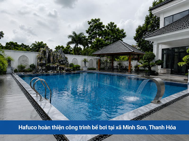 Hafuco hoàn thiện công trình bể bơi tại xã Minh Sơn, Thanh Hóa