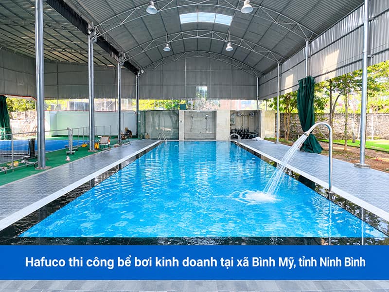 Hafuco thi công bể bơi kinh doanh tại xã Bình Mỹ, tỉnh Ninh Bình
