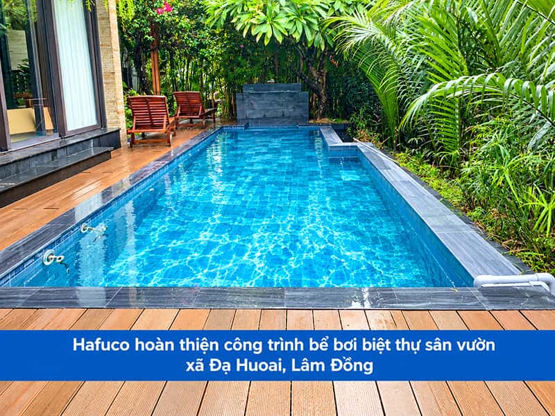 Hafuco bàn giao công trình bể bơi biệt thự tại phường Hội An Đông, Đà Nẵng