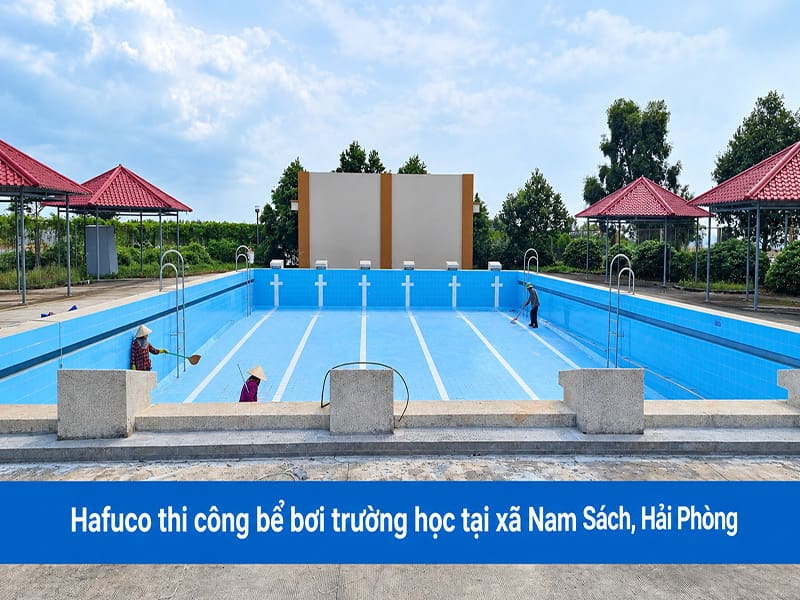 Hafuco thi công bể bơi trường học tại xã Nam Sách, Hải Phòng